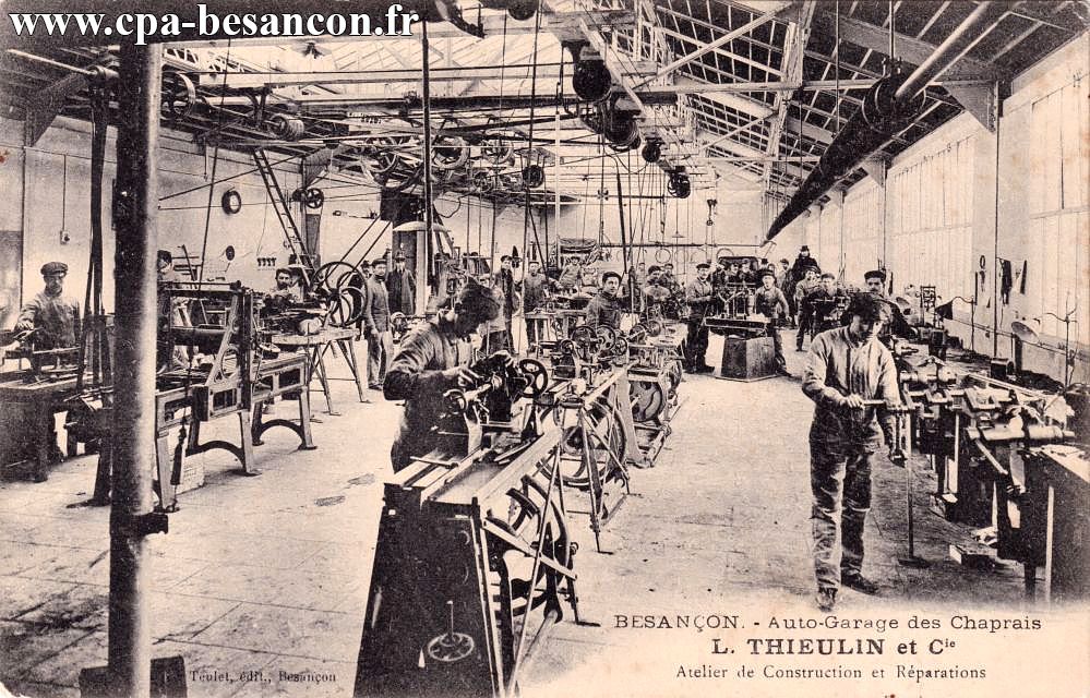 BESANÇON. - Auto-Garage des Chaprais L. THIEULIN et Cie - Atelier de Construction et Réparations